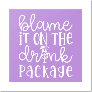 Blame It On the Drink Package Cruise Vacation Funny Posters and Art